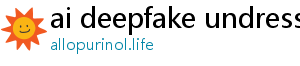 ai deepfake undress